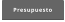Presupuesto