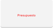 Presupuesto