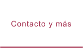 Contacto y más