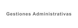 Gestiones Administrativas