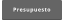 Presupuesto